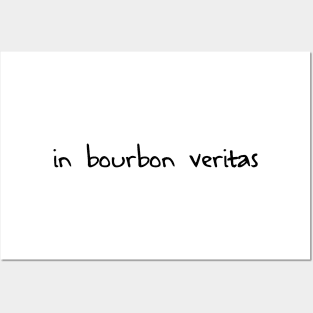 In Bourbon Veritas Posters and Art